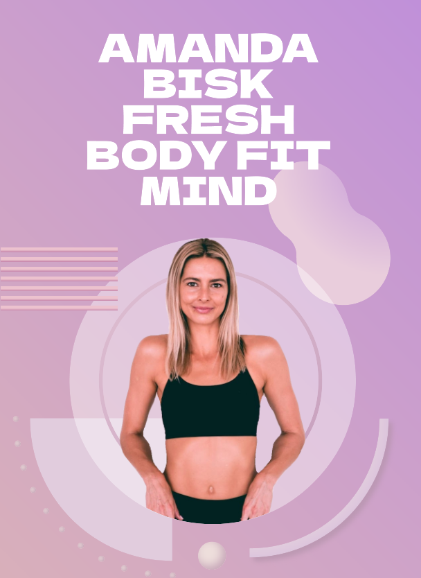 Amanda Bisk's Fresh Body Fit Mind review